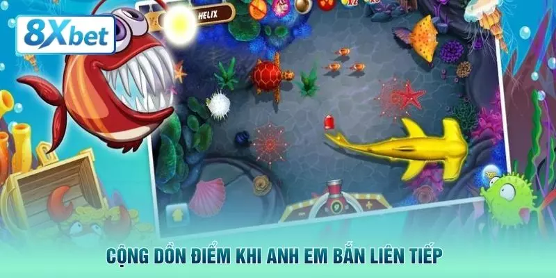 Cộng dồn điểm khi anh em bắn liên tiếp