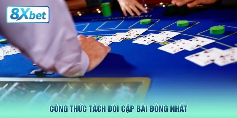 Công thức tách đôi cặp bài đồng nhất