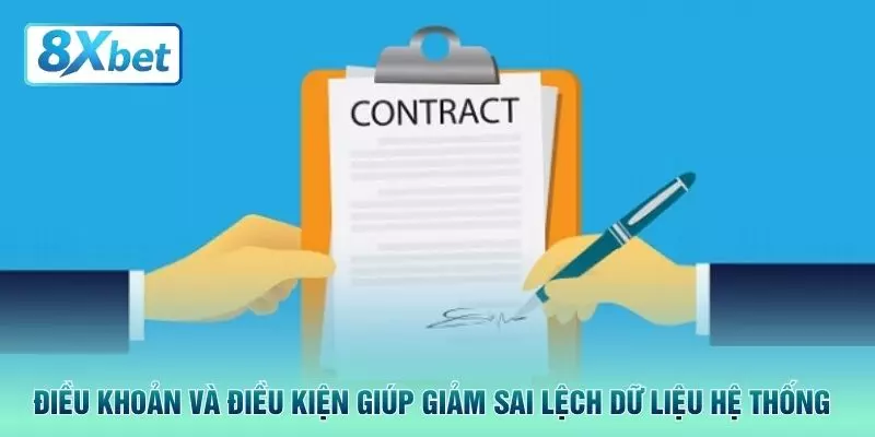 Điều khoản và điều kiện giúp giảm sai lệch dữ liệu hệ thống