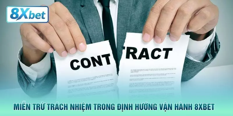 Miễn trừ trách nhiệm trong định hướng vận hành 8XBET 