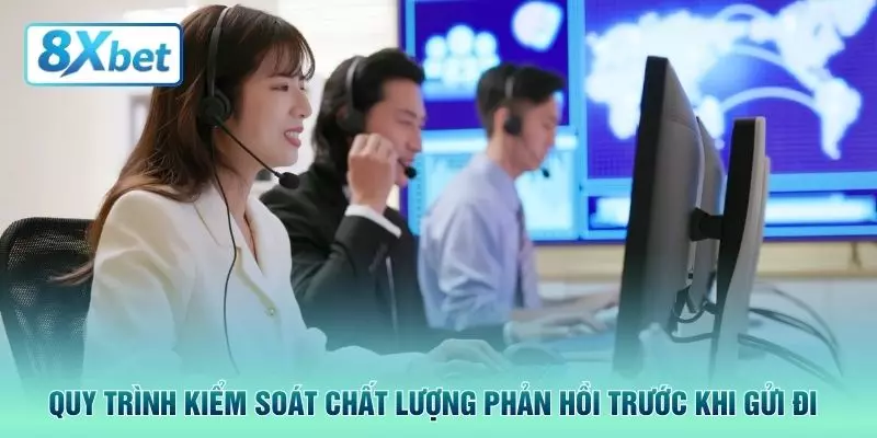 Quy trình kiểm soát chất lượng phản hồi trước khi gửi đi