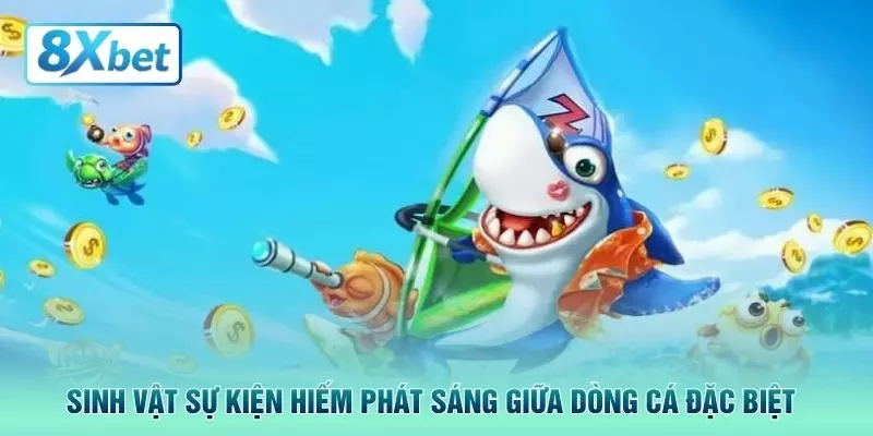 Sinh vật sự kiện hiếm phát sáng giữa dòng cá đặc biệt